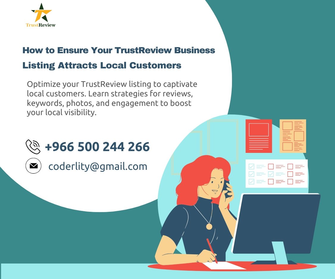 How to Ensure Your TrustReview Business Listing Attracts Local Customers