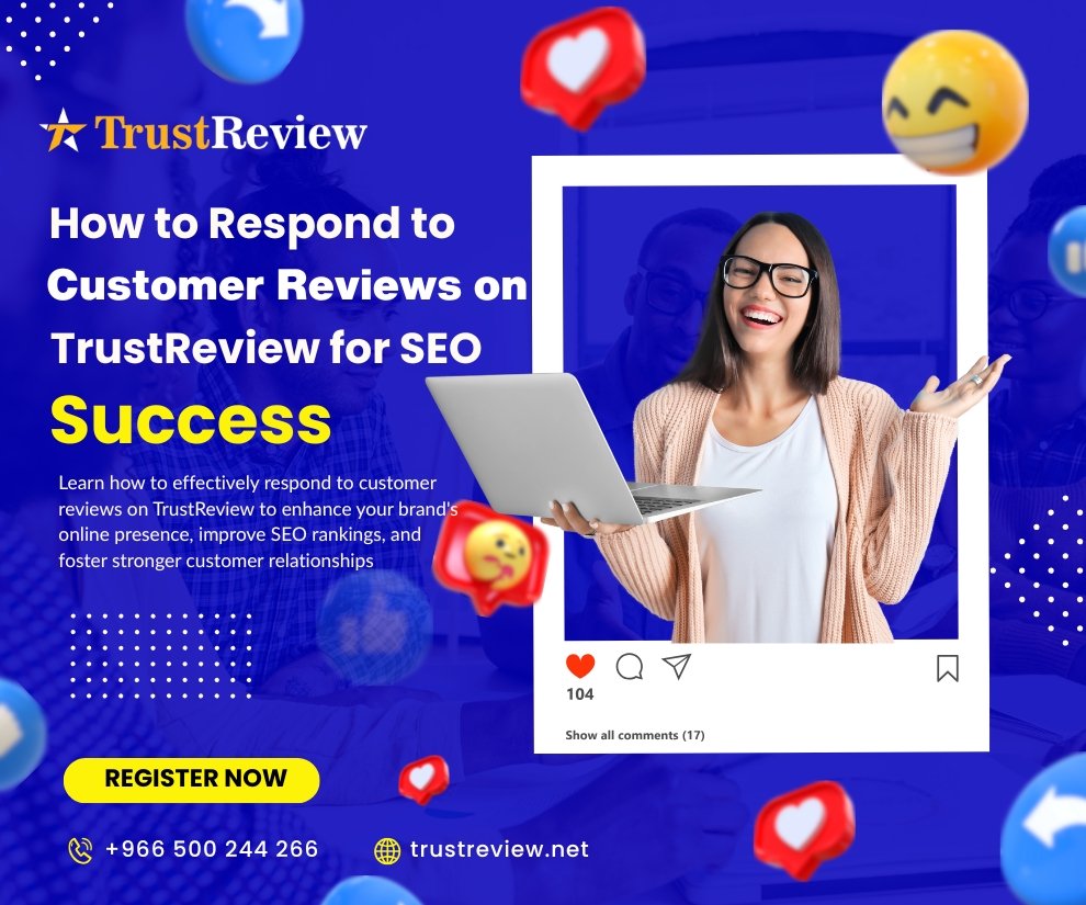 How to Respond to Customer Reviews on TrustReview for SEO Success